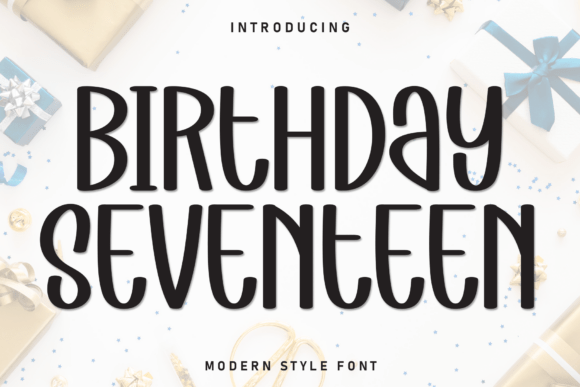 Birthday Seventeen: A Playful Display Font for Engaging Campaigns