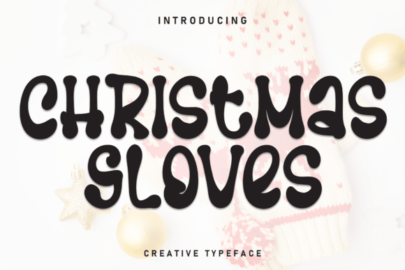 Christmas Gloves: A Charming Font for Your Brand's Sparkle