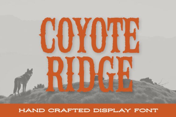 Coyote Ridge: A Display Font with Old West Charm