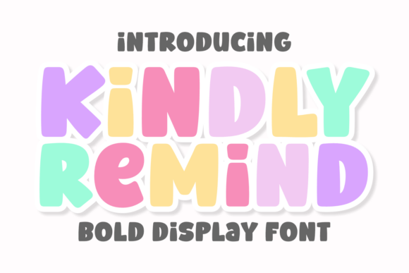 Kindly Remind: A Vibrant Display Font for Creative Projects