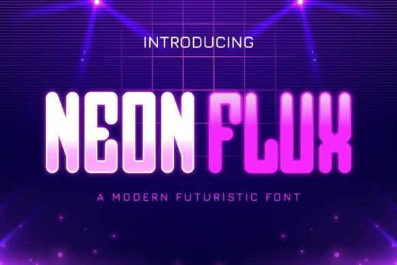 Neon Flux: A Futuristic Font for Bold Branding