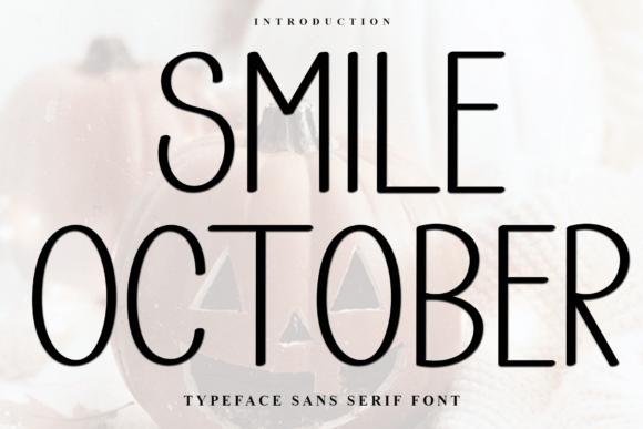 Smile October: A Font to Elevate Your Brand's Visual Identity