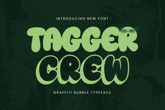 Tagger Crew: A Bold Graffiti Bubble Font for Urban Vibes